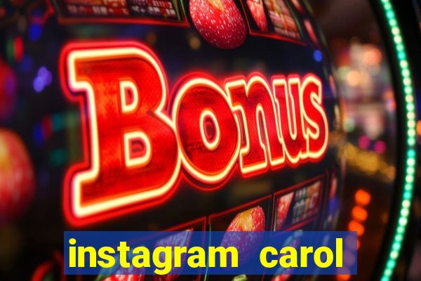 instagram carol muniz bahia